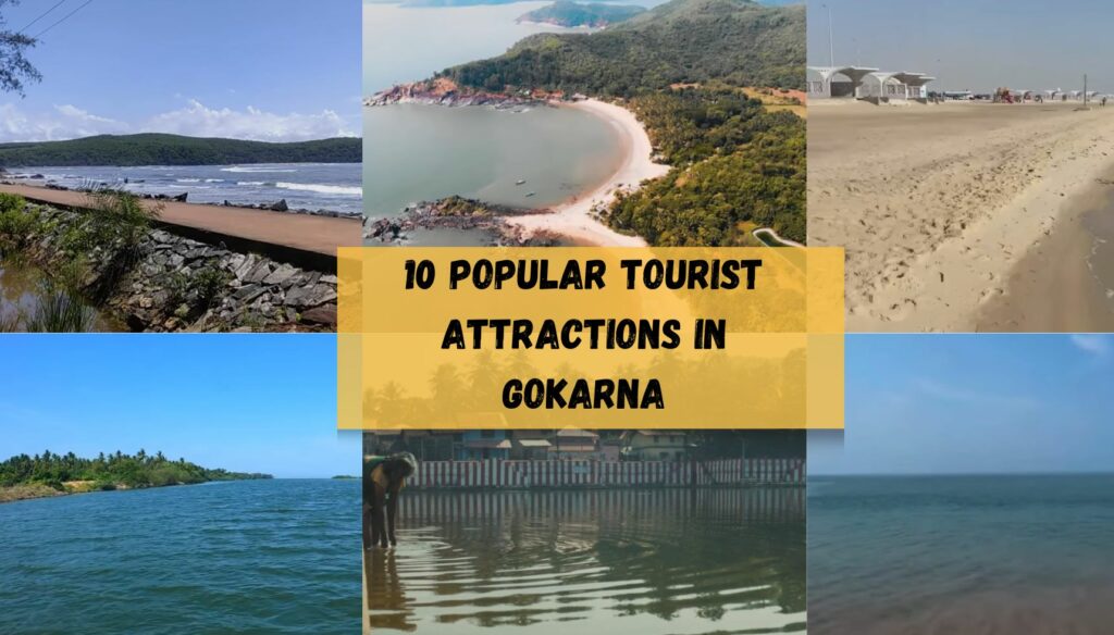 10 Most popular tourist attractions in Gokarna!