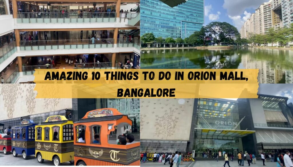 Amazing 10 things to do in Orion mall, Bangalore
