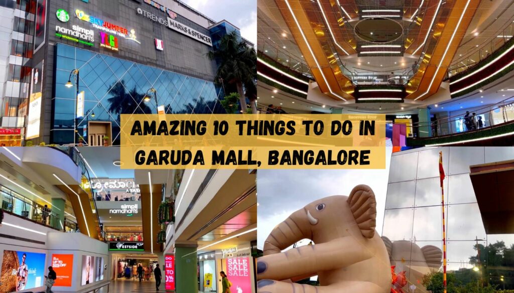Amazing 10 things to do in Garuda Mall, Bangalore