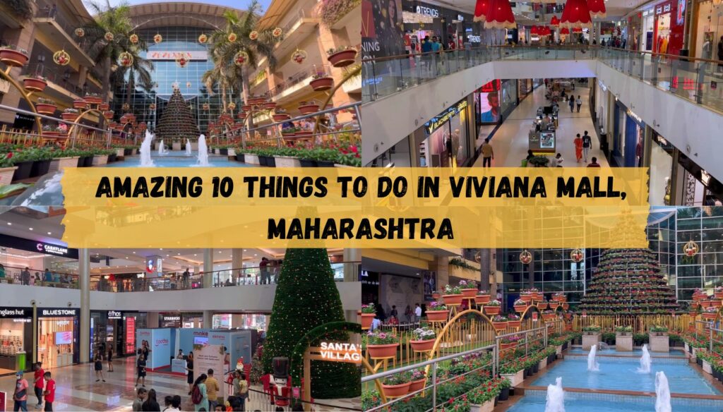 Amazing 10 things to do in Viviana Mall, Maharashtra