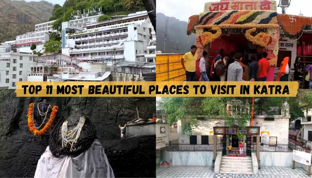 Top 11 Most beautiful Places to Visit in Katra