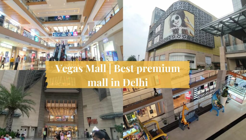 Vegas Mall | Best premium mall in Delhi